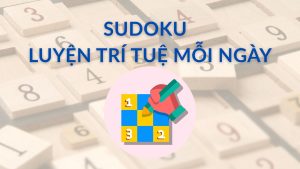 Giải bài Sudoku khó có cần chiến thuật riêng không?