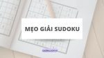 Mẹo để luyện giải Sudoku nhanh hơn